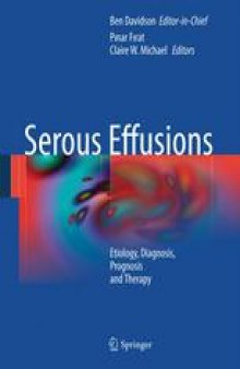 Serous Effusions: Etiology, Diagnosis, Prognosis and Therapy