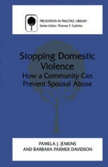 Stopping Domestic Violence: How a Community Can Prevent Spousal Abuse