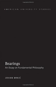Bearings: An Essay on Fundamental Philosophy