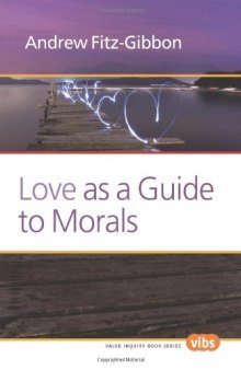Love as a Guide to Morals