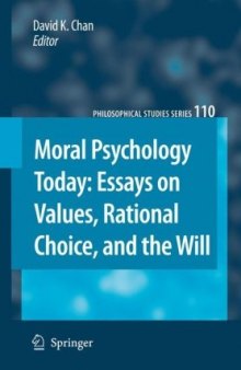 Moral Psychology Today: Essays on Values, Rational Choice, and the Will
