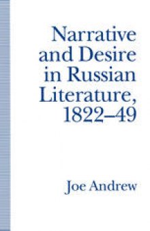 Narrative and Desire in Russian Literature, 1822–49: The Feminine and the Masculine
