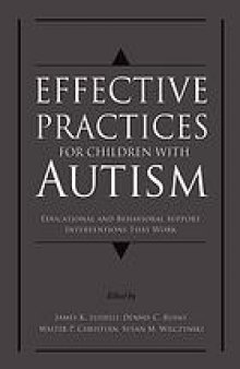 Effective practices for children with autism : educational and behavioral support interventions that work