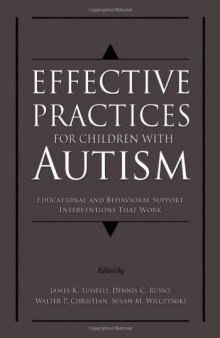 Effective practices for children with autism: educational and behavioral support interventions that work