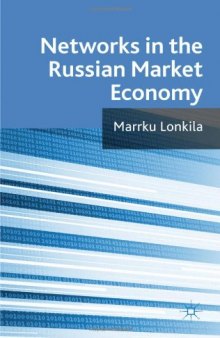 Networks in the Russian Market Economy  