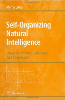 Self-Organizing Natural Intelligence: Issues of Knowing, Meaning, and Complexity