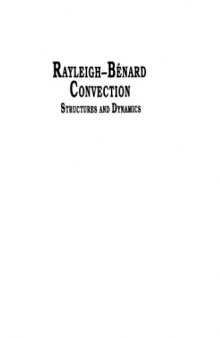 Rayleigh-Benard Convection: Structures and Dynamics