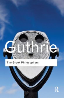 The Greek Philosophers: from Thales to Aristotle