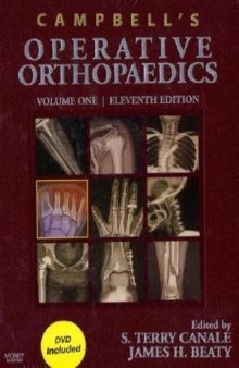 Campbell's Operative Orthopaedics, 11th Edition  