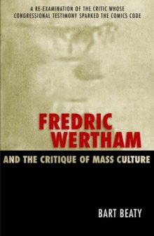 Fredric Wertham and the Critique of Mass Culture