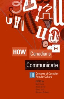 How Canadians Communicate III: Contexts of Canadian Popular Culture