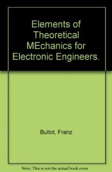 Elements of Theoretical Mechanics for Electronic Engineers