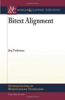 Bitext Alignment (Synthesis Lectures on Human Language Technologies)  