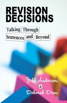 Revision Decisions: Talking Through Sentences and Beyond