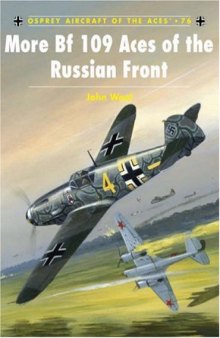 Osprey Aircraft of the Aces 076 - More Bf-109 Aces on the Russian Front