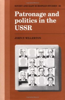 Patronage and Politics in the USSR 