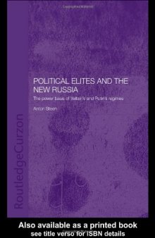 Political Elites in the New Russia (Basees Curzon Series on Russian & East European Studies)