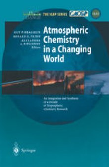 Atmospheric Chemistry in a Changing World: An Integration and Synthesis of a Decade of Tropospheric Chemistry Research
