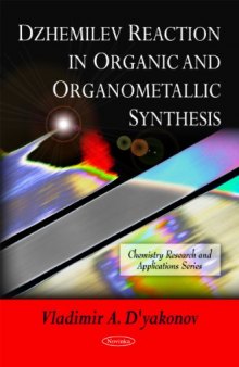 Dzhemilev Reaction in Organic and Organometallic Synthesis (Chemistry Research and Applications)