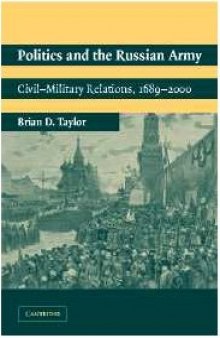 Politics and the Russian Army: Civil-Military Relations, 1689-2000