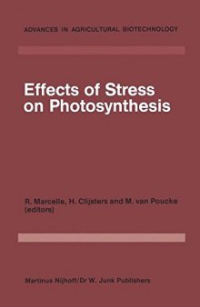 Effects of stress on photosynthesis : proceedings of a conference held at Limburgs Universitair Centrum, Diepenbeek, Belgium, 1982