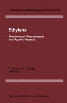 Ethylene: Biochemical, Physiological and Applied Aspects, An International Symposium, Oiryat Anavim, Israel held January 9–12 1984