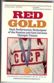 Red Gold  Peak Performance Techniques of the Russian and East German Olympic Victors