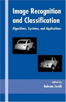 Image Recognition and Classification: Algorithms, Systems, and Applications