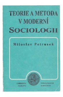 Teorie a metoda v moderní sociologii  