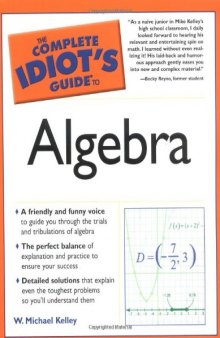 The complete idiot's guide to algebra