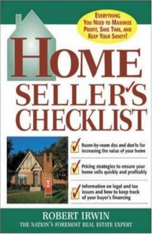 Home Seller's Checklist: Everything You Need to Know to Get the Highest Price for Your House  
