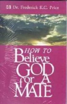 How to believe God for a mate