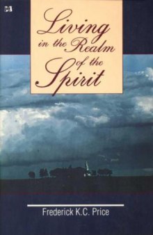 Living in the realm of the Spirit