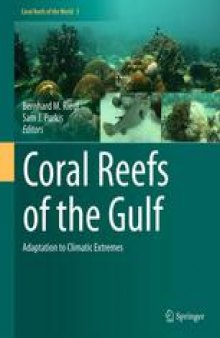 Coral Reefs of the Gulf: Adaptation to Climatic Extremes
