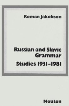 Russian and Slavic grammar. Studies 1931-1981