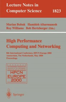 High Performance Computing and Networking: 8th International Conference, HPCN Europe 2000 Amsterdam, The Netherlands, May 8–10, 2000 Proceedings