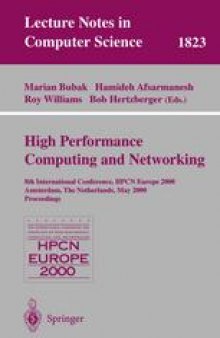 High Performance Computing and Networking: 8th International Conference, HPCN Europe 2000 Amsterdam, The Netherlands, May 8–10, 2000 Proceedings