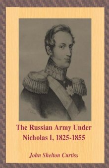 Russian Army Under Nicholas I: 1825-1855