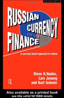 Russian Currency and Finance: A Currency Board Approach to Reform