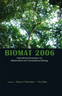 Biomat 2006: International Sysposium on Mathematical and Computational Biology, Manaus, Brazil, 27-30 November 2006
