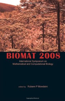 BIOMAT 2009 : International Symposium on Mathematical and Computational Biology, Brasilia, Brazil, 1-6 August 2009