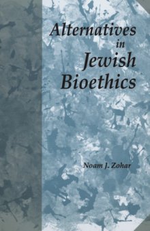 Alternatives in Jewish Bioethics