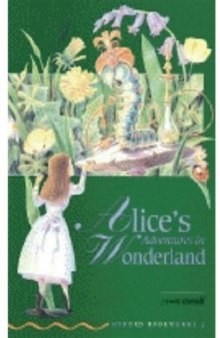 Alice's Adventures in Wonderland: Level 2 (Oxford Bookworms: Green)