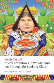 Alices Adventures in Wonderland and Through the Looking-Glass
