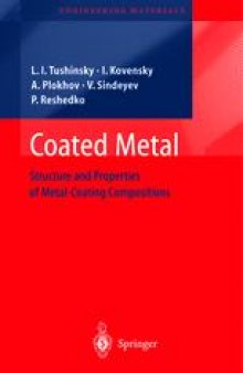 Coated Metal: Structure and Properties of Metal-Coating Compositions