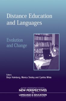 Distance Education And Languages: Evolution And Change (New Perspectives on Language and Education)