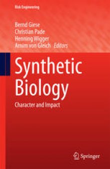 Synthetic Biology: Character and Impact