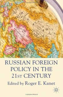 Russian Foreign Policy in the 21st Century    