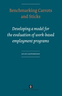 Benchmarking Carrots and Sticks: developing a model for the evaluation of work-based employment programs