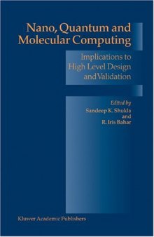 Nano, Quantum and Molecular Computing: Implications to High Level Design and Validation (Solid Mechanics and Its Applications)